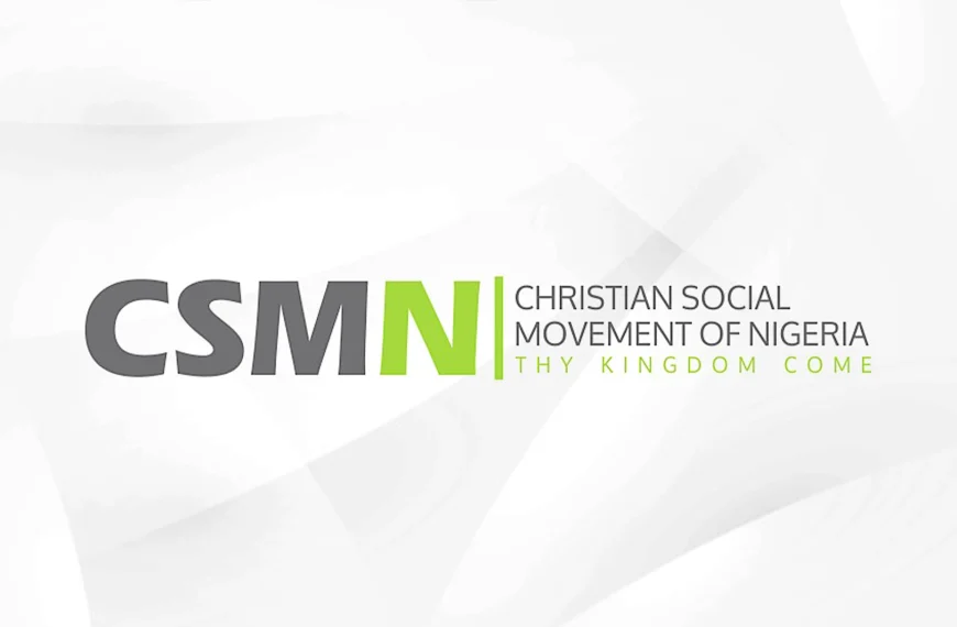 No Region Should Claim Ownership of Nigeria Ahead of 2027 Elections, Warns CSMN