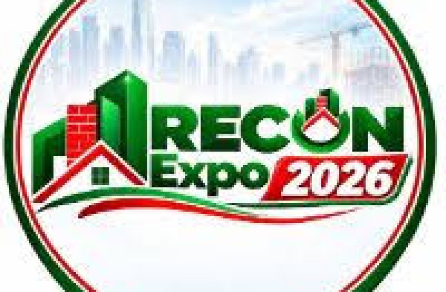 RECON Expo 2026 Promises Fresh Investment in Housing, Construction Sectors